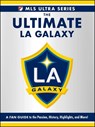 The Ultimate La Galaxy - Adams Media - 9781507224519