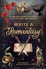 Write a Romantasy - Erik Patterson - 9781507225035