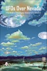 UFOs Over Nevada - Preston Dennett - 9781507300046