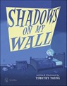 Shadows on My Wall - Timothy Young - 9781507301050