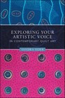 Exploring Your Artistic Voice in Contemporary Quilt Art - Sandra Sider - 9781507301708