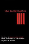 Interrogator - Raymond F. Toliver - 9781507301807