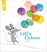 Lili's Colors - Lucie Albon - 9781507302088