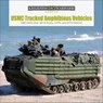 USMC Tracked Amphibious Vehicles - David Doyle - 9781507304242