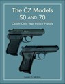 The CZ Models 50 and 70 - James D. Brown - 9781507304310