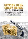 Sitting Bull, Crazy Horse, Gold And Guns - French L. MacLean - 9781507304938