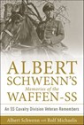 Albert Schwenn's Memories of the Waffen-SS - Albert Schwenn ; Rolf Michaelis - 9781507305003
