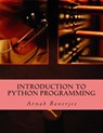 Introduction To Python Programming - Arnab Banerjee - 9781507557945