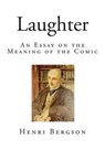 Laughter - BERGSON,  Henri - 9781507690376