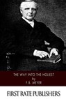 The Way Into the Holiest - F. B. Meyer - 9781507754054