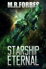 Starship Eternal - M. R. Forbes - 9781507768372