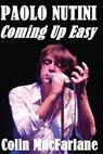 Paolo Nutini: Coming Up Easy - Colin MacFarlane - 9781507803073