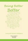 Being Better Better: Living with Systems Intelligence - Rachel Jones - 9781507866207