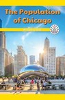 The Population of Chicago - MCDOUGAL,  Anna - 9781508137665