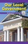 Our Local Government: Breaking Down the Problem - Leona Fowler - 9781508137931