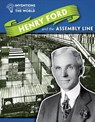Henry Ford and the Assembly Line - Angela Royston - 9781508146278
