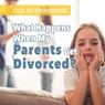 What Happens When My Parents Get Divorced? - Marisa Orgullo - 9781508167129