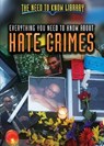 Everything You Need to Know about Hate Crimes - DAVIDSON,  Danica - 9781508176688