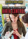 Everything You Need to Know about Birth Control - Alana Benson - 9781508183426