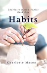 Habits: The Mother's Secret to Success - Deborah Taylor-Hough - 9781508401650