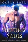 Shifting Souls - Carly Fall - 9781508440031