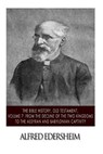 The Bible History, Old Testament, Volume 7: From the Decline of the Two Kingdoms to the Assyrian and Babylonian Captivity - Alfred Edersheim - 9781508544913