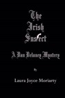 The Irish Suspect - MORIARTY,  Laura Joyce - 9781508700517