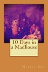 10 Days in a Madhouse - Nellie Bly - 9781508743354
