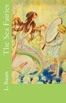 The Sea Fairies - L. Frank Baum - 9781508767121