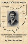 Mark Twain in Ohio - Mark Dawidziak - 9781508767510