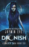 Dronish - Jaymin Eve - 9781508799405