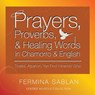 Prayers, Proverbs, and Healing Words in Chamorro and English: Tinaitai, Atpahon, Yan Fino Hinemio Siha - Gerard V. Aflague - 9781508836490