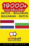 19000+ Dutch - Bulgarian Bulgarian - Dutch Vocabulary - SOFFER,  Gilad - 9781508937364