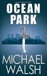 Ocean Park - Michael Walsh - 9781509203642