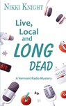 Live, Local, and Long Dead - Nikki Knight - 9781509257461