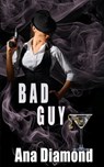 Bad Guy - Ana Diamond - 9781509260171