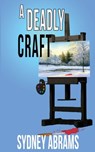 A Deadly Craft - Sydney Abrams - 9781509260300