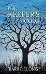 The Keeper's Code - Barb DeLong - 9781509261062