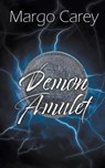 Demon Amulet - Margo Carey - 9781509261543