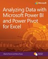 Analyzing Data with Power BI and Power Pivot for Excel - Alberto Ferrari ; Marco Russo - 9781509302765