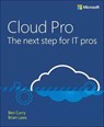 From IT Pro to Cloud Pro Microsoft Office 365 and SharePoint Online - Ben Curry ; Brian Laws - 9781509304141