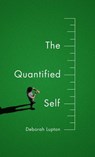 The Quantified Self - Deborah Lupton - 9781509500635