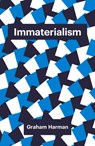 Immaterialism - Graham Harman - 9781509500970