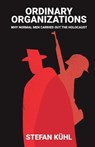 Ordinary Organisations - Stefan Kuhl - 9781509502905