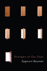 Strangers at Our Door - Zygmunt (Universities of Leeds and Warsaw) Bauman - 9781509512171