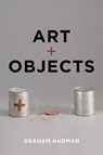 Art and Objects - Graham Harman - 9781509512683