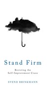 Stand Firm - Svend Brinkmann - 9781509514298