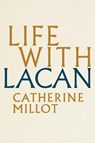 Life With Lacan - Catherine (University of Paris-VIII Millot - 9781509525027