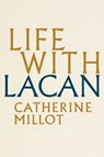 Life With Lacan - Catherine (University of Paris-VIII Millot - 9781509525027
