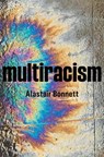 Multiracism - Alastair (Newcastle University) Bonnett - 9781509537327
